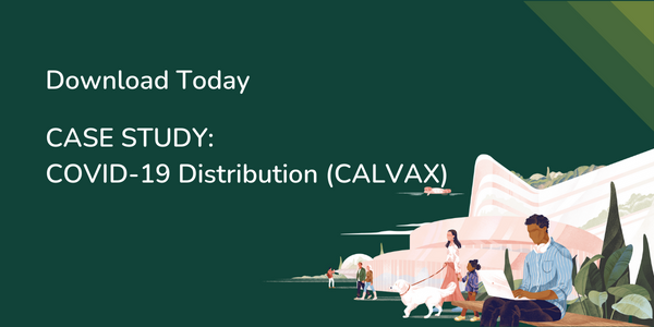 COVID-19 VACCINE DISTRIBUTION (CALVAX) Case Study